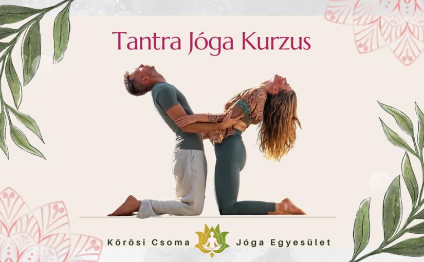 Tantra jóga kurzus Győrben