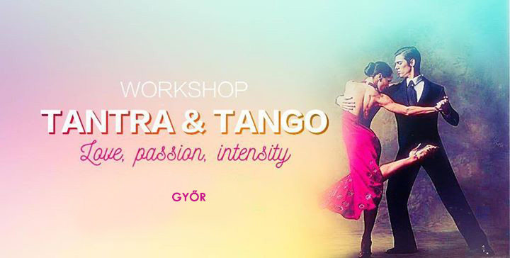 Tantra & Tangó Workshop